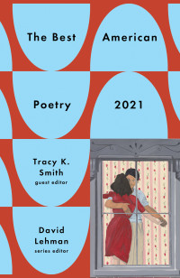 David Lehman — The Best American Poetry 2021
