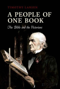 Larsen — A People of One Book; the Bible and the Victorians (2011)