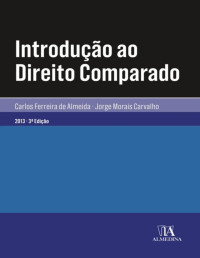 Jorge Morais Carvalho & de Almeida, Carlos Ferreira — Introdução ao Direito Comparado