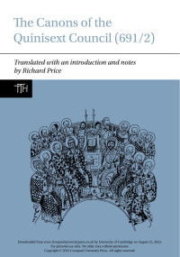 Richard Price — The Canons of the Quinisext Council (691/2)