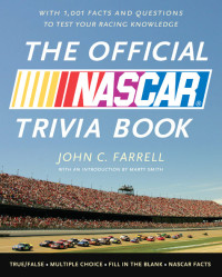 John C. Farrell — The Official NASCAR Trivia Book