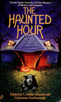 Cynthia Manson, Constance Scarborough [Cynthia Manson, Constance Scarborough] — The Haunted Hour