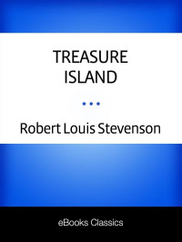 Robert Louis Stevenson — Treasure Island