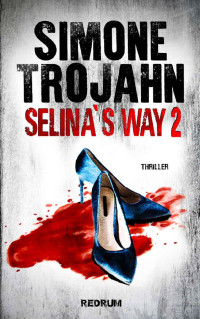 Simone Trojahn — Selina’s Way 2 (German Edition)