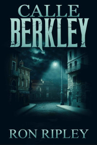 Ron Ripley — Calle Berkley