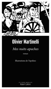 Olivier MARTINELLI — Mes nuits apaches