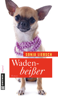 Liebsch, Sonja — Wadenbeißer