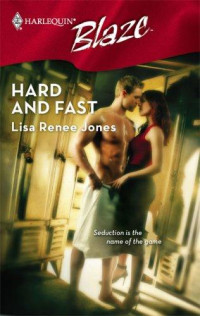 Lisa Renee Jones — Hard And Fast