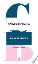 Carlos Battilana — Primeras luces