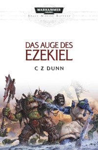 C Z Dunn — Das Auge des Ezekiel