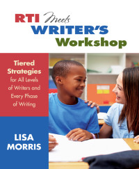 Lisa Morris — RTI Meets Writer's Workshop