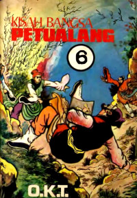 O.K.T — Kisah Bangsa Petualang #6