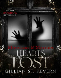 Gillian St. Kevern — Hearts Lost: An MM Retelling of Lost Hearts (Monsters & Mayhem)