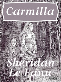 Le Fanu, Joseph Sheridan — Carmilla