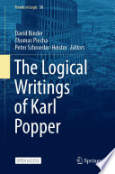 David Binder, Thomas Piecha, Peter Schroeder-Heister — The Logical Writings of Karl Popper