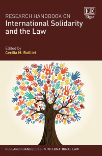 Cecilia M Bailliet — Research Handbook on International Solidarity and the Law