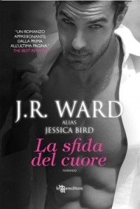 J.R. Ward — La sfida del cuore