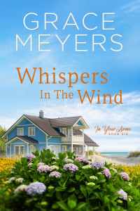 Meyers, Grace — Whispers In The Wind (In Your Arms Book 6)