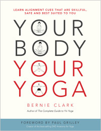 Bernie Clark — Your Body, Your Yoga