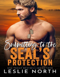 Leslie North — Submitting to the SEAL's Protection