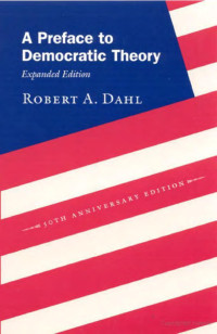 By Robert Alan Dahl — A preface to democratic theory