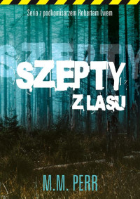 M. M. Perr — Szepty z lasu