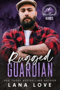 Lana Love — Rugged Guardian: A BBW & Mountain Man Romance