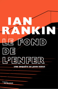 Ian Rankin — Le Fond de l'Enfer