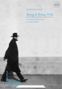 Piergiacomo Severini — Being Is Doing With