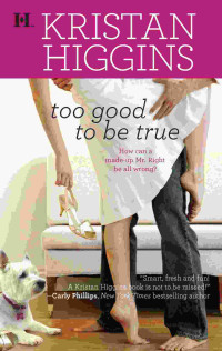 Kristan Higgins — Too Good to Be True