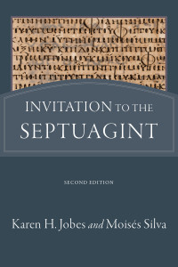 Jobes, Karen H.;Silva, Moises.; — Invitation to the Septuagint