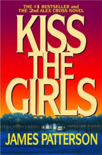 James Patterson — Kiss the Girls