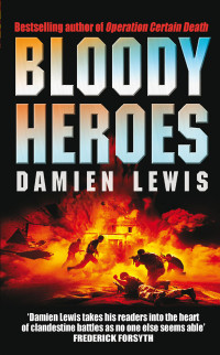 Damien Lewis — Bloody Heroes