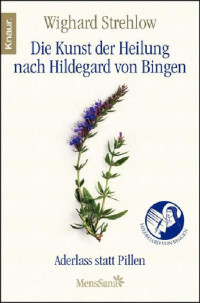 Strehlow, Wighard — Der Aderlass nach Hildegard von Bingen