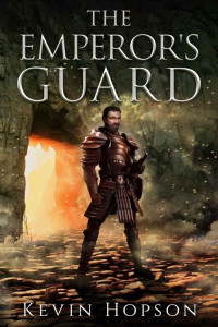 Kevin Hopson — The Emperor's Guard