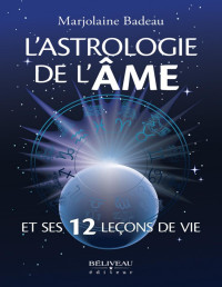 Marjolaine Badeau — L'astrologie de l'âme