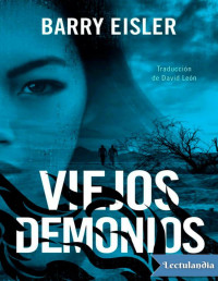 Barry Eisler — Viejos Demonios