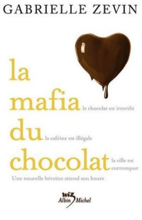 Gabrielle Zevin — La mafia du chocolat