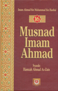 Imam Ahmad bin Hanbal — Musnad Imam Ahmad Jilid 16