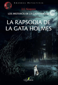 Jirō Akagawa — La rapsodia de la gata Holmes