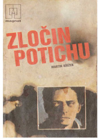 Neznámy autor — 84-03 - KŘÍŽEK, Martin - Zločin potichu