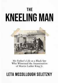 Leta McCollough Seletzky ; — The Kneeling Man