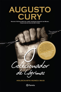 Augusto Cury — O colecionador de lágrimas