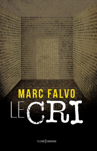 Marc Falvo [Falvo, Marc] — Le cri
