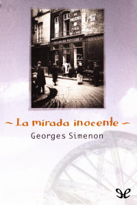 Georges Simenon — La mirada inocente