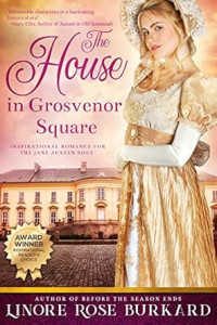 Linore Rose Burkard — The House In Grosvenor Square
