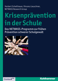 Scheithauer, Herbert;Leuschner, Vincenz; — Krisenprvention in der Schule