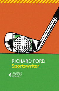 Richard Ford — Sportswriter