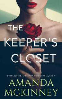 Amanda McKinney — The Keeper's Closet: A Thriller (Mad Women Series)
