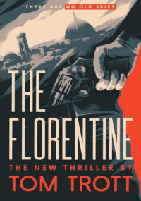 Tom Trott — The Florentine - Cain, Book 1